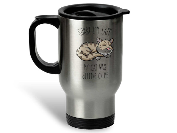 Sorry I'm Late My Cat Coffee Mug,Coffee Mugs Never Lie,Coffee Mug