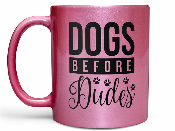 Dogs Before Dudes Coffee Mug