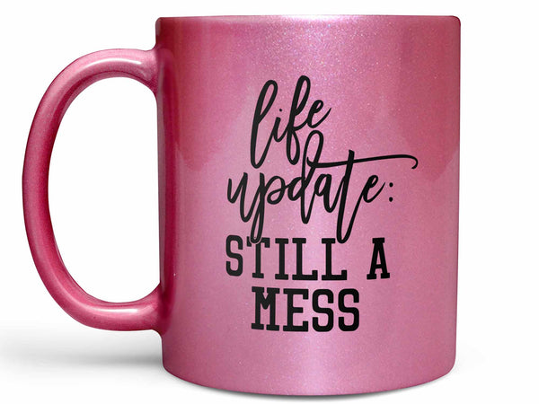 Life Update Coffee Mug