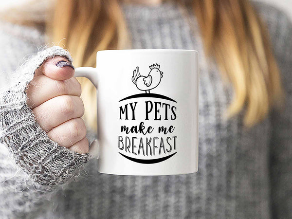 My Pets Make Breakfast Coffee Mug