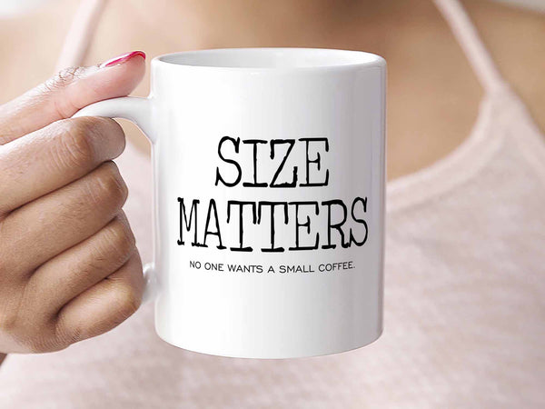 Size Matters Coffee Mug