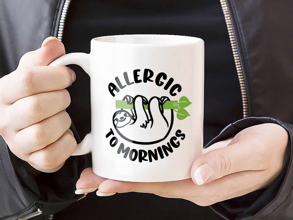 Allergic to Mornings Coffee Mug