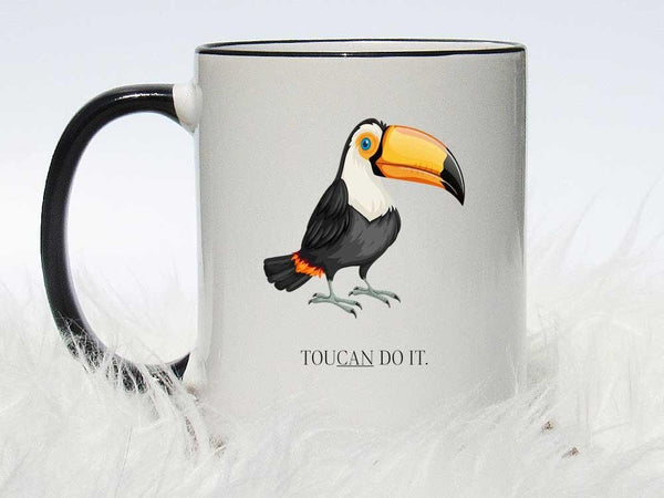 Toucan Do It Coffee Mug,Coffee Mugs Never Lie,Coffee Mug