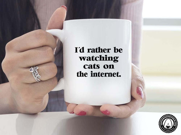 I'd Rather Be Watching Cats Coffee Mug,Coffee Mugs Never Lie,Coffee Mug
