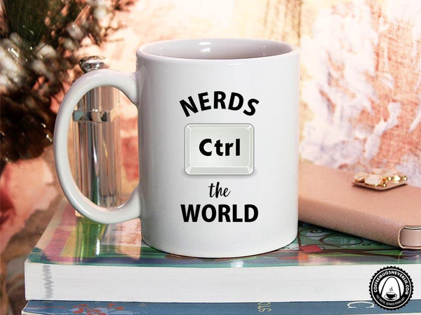 Nerds Control the World Coffee Mug,Coffee Mugs Never Lie,Coffee Mug