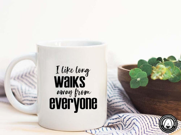 I Like Long Walks Coffee Mug,Coffee Mugs Never Lie,Coffee Mug