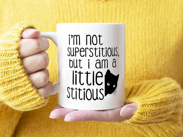 A Little Stitious Coffee Mug,Coffee Mugs Never Lie,Coffee Mug