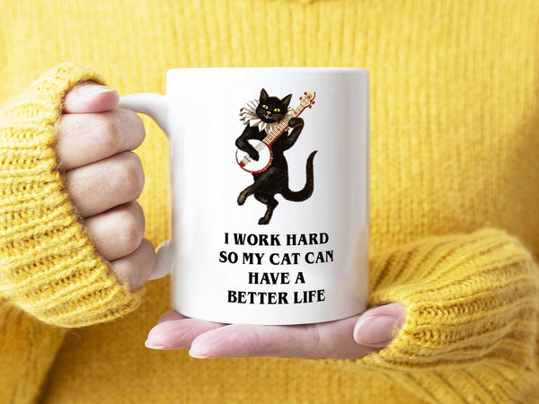 Better Life Cat Coffee Mug,Coffee Mugs Never Lie,Coffee Mug