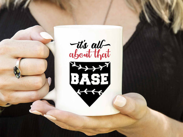 It's All About that Base Coffee Mug