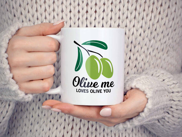 Olive Me Coffee Mug
