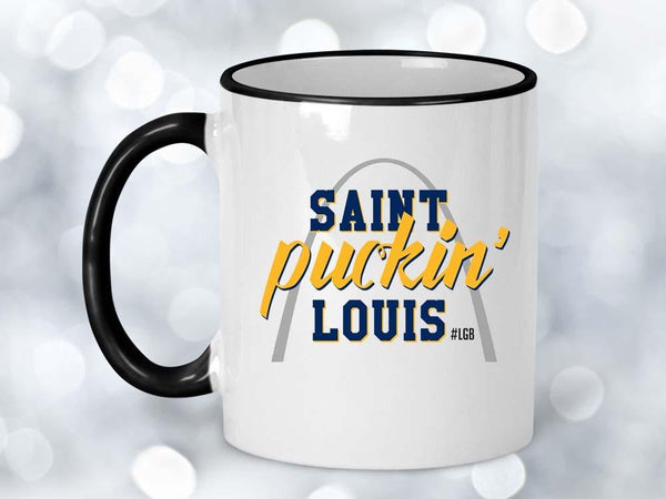 Saint Puckin' Louis Coffee Mug,Coffee Mugs Never Lie,Coffee Mug