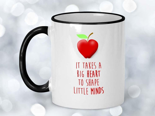 It Takes a Big Heart Coffee Mug,Coffee Mugs Never Lie,Coffee Mug