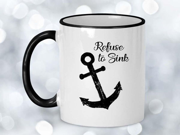 Refuse to Sink Coffee Mug,Coffee Mugs Never Lie,Coffee Mug