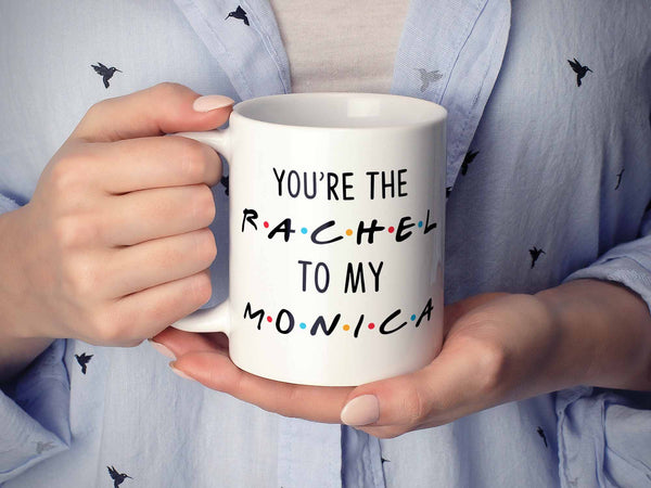Rachel and Monica Coffee Mug,Coffee Mugs Never Lie,Coffee Mug