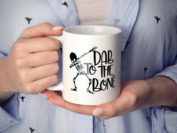 Dab to the Bone Coffee Mug,Coffee Mugs Never Lie,Coffee Mug