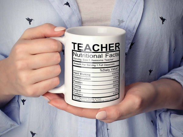 Teacher Nutritional Facts Coffee Mug,Coffee Mugs Never Lie,Coffee Mug