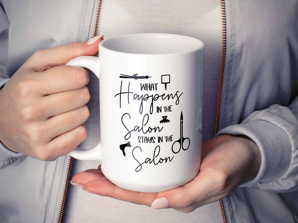 Stays in the Salon Coffee Mug,Coffee Mugs Never Lie,Coffee Mug