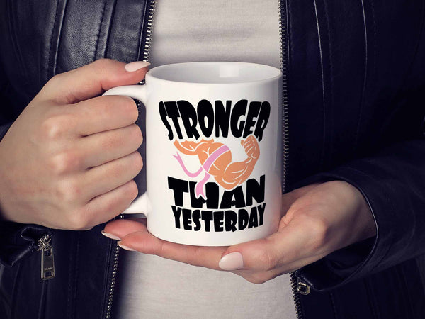 Stronger than Yesterday Coffee Mug,Coffee Mugs Never Lie,Coffee Mug