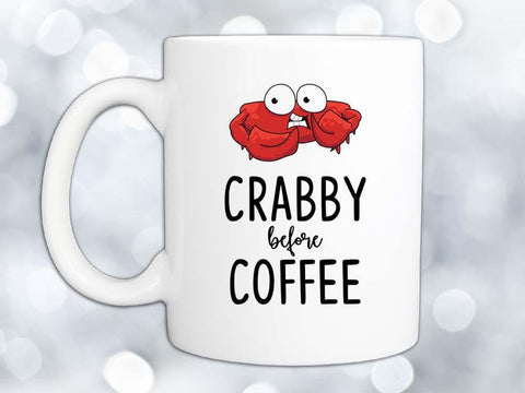 Crabby Before Coffee Mug,Coffee Mugs Never Lie,Coffee Mug