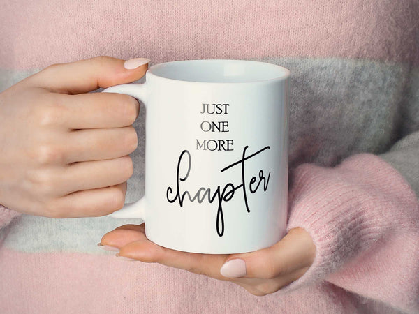 Just One More Chapter Coffee Mug,Coffee Mugs Never Lie,Coffee Mug