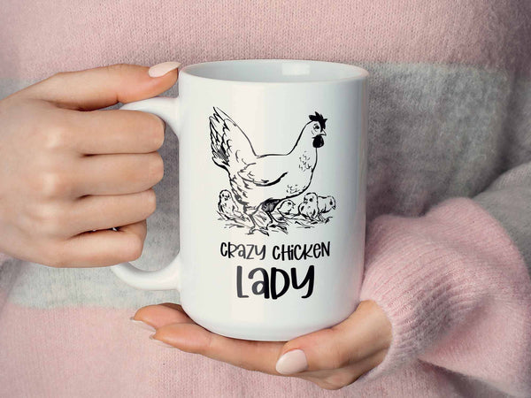 Crazy Chicken Lady Coffee Mug,Coffee Mugs Never Lie,Coffee Mug
