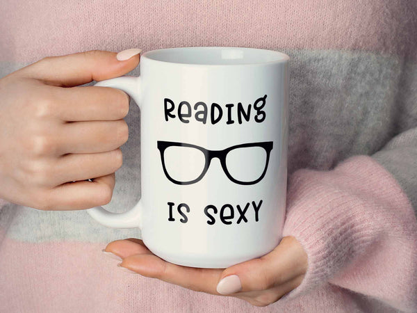 Reading is Sexy Coffee Mug,Coffee Mugs Never Lie,Coffee Mug
