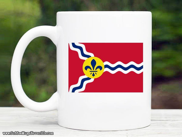 St. Louis Flag Coffee Mug,Coffee Mugs Never Lie,Coffee Mug