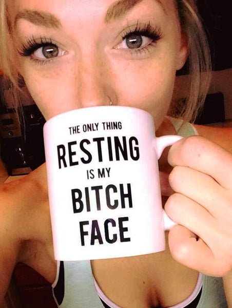 Resting Bitch Face Coffee Mug,Coffee Mugs Never Lie,Coffee Mug