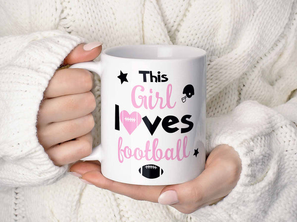 This Girl Loves Football Coffee Mug,Coffee Mugs Never Lie,Coffee Mug